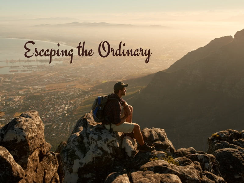 Escaping the Ordinary